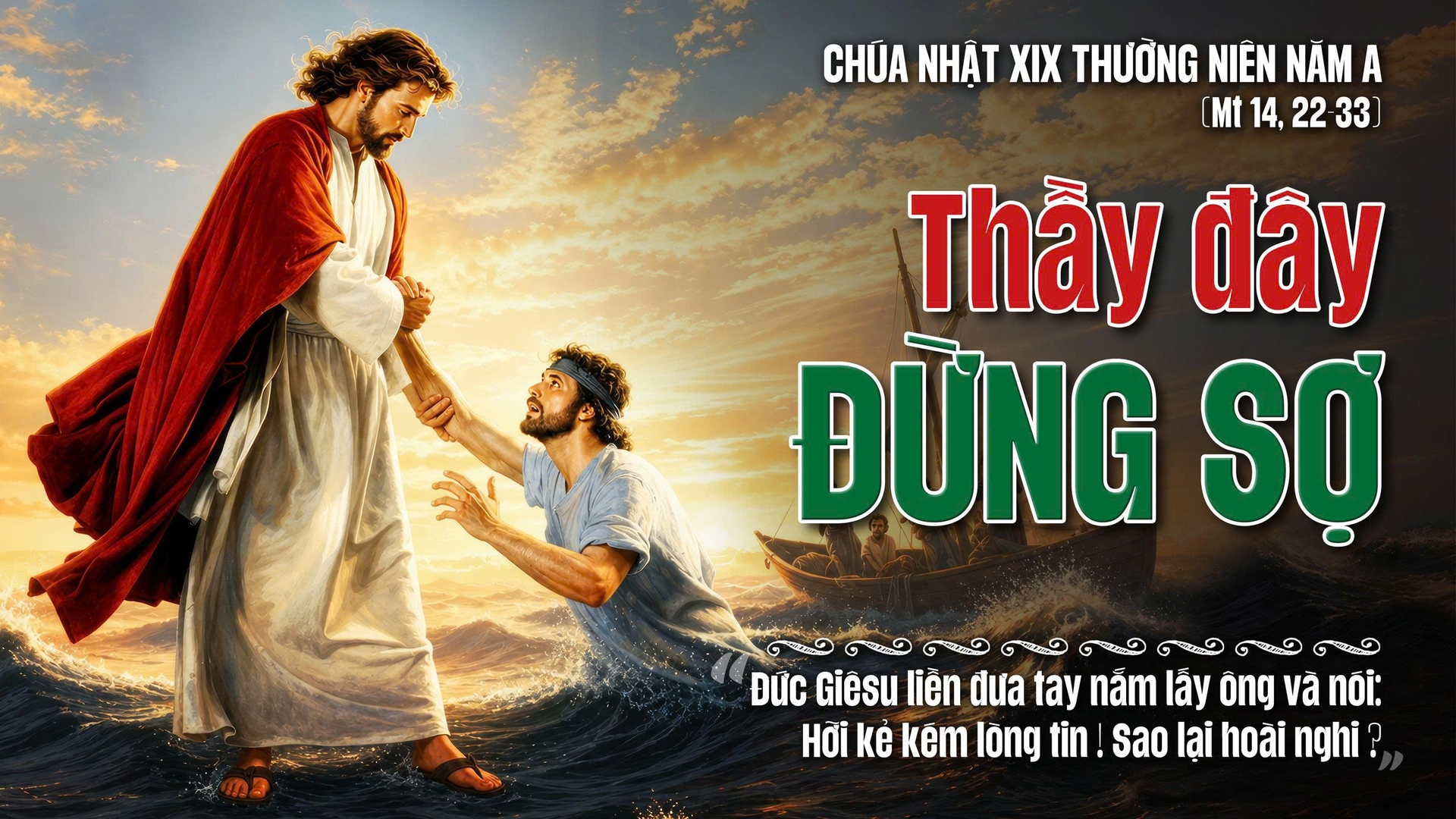 Suy Niệm Lời Chúa | Chúa Nhật Tuần XIX Mùa Thường niên - Năm A | Mt 14,22-33 | Phút Cầu Nguyện